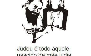 Judeu é todo aquele nascido de mãe judia